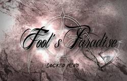 Fool's Paradise : Locked Mind